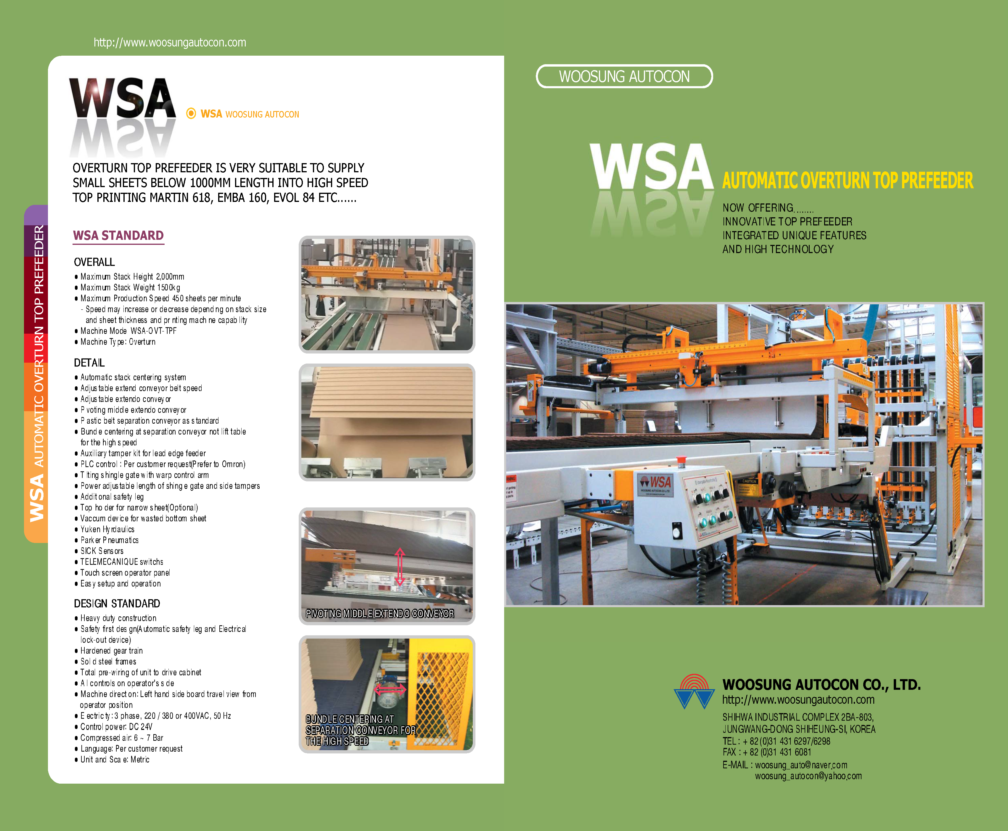 Obtendrá información ampliada sobre el WSA Pre-Alimentador Volteador Automático de Impresión por Arriba y el Pre-Alimentador con Inversor Doble en el Folleto de WSA.
